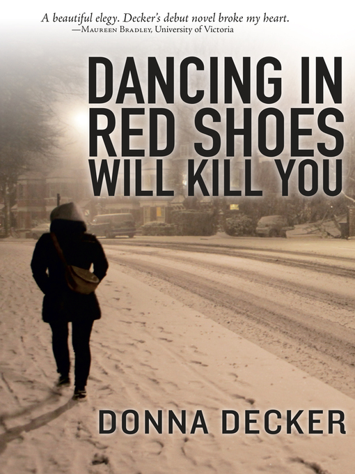 Title details for Dancing in Red Shoes Will Kill You by Donna Decker - Available